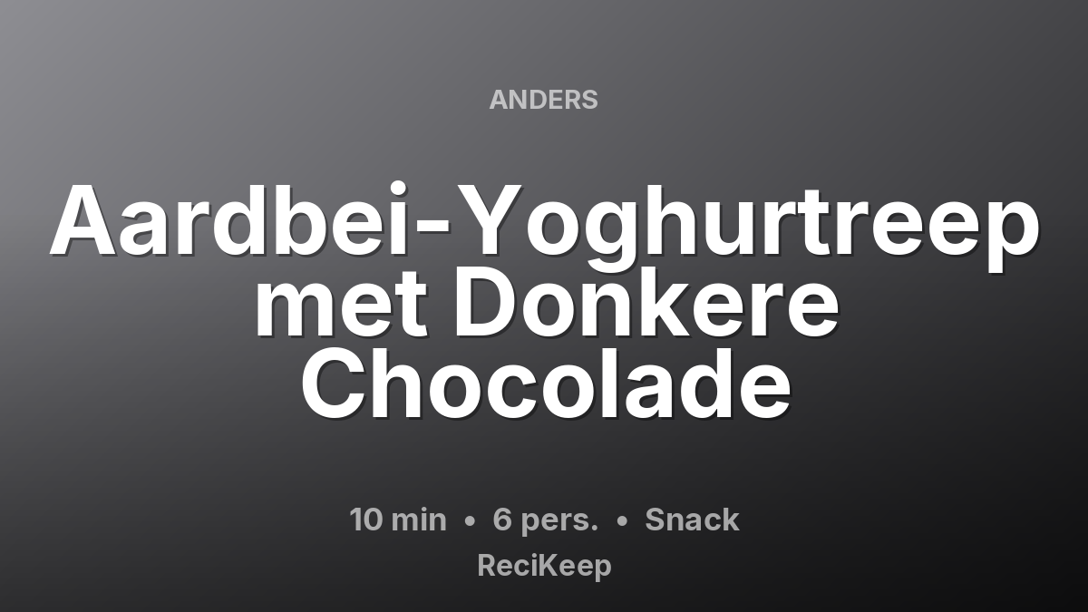 Receptkaart Aardbei-Yoghurtreep met Donkere Chocolade – Snack