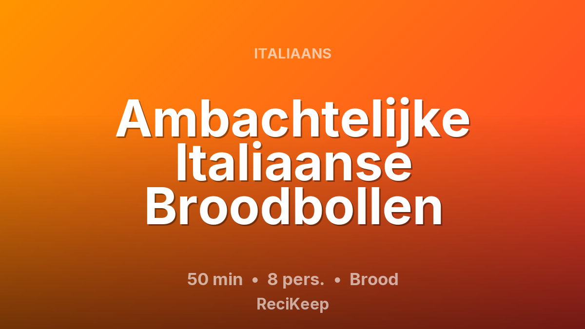 Receptkaart Ambachtelijke Italiaanse Broodbollen – Brood