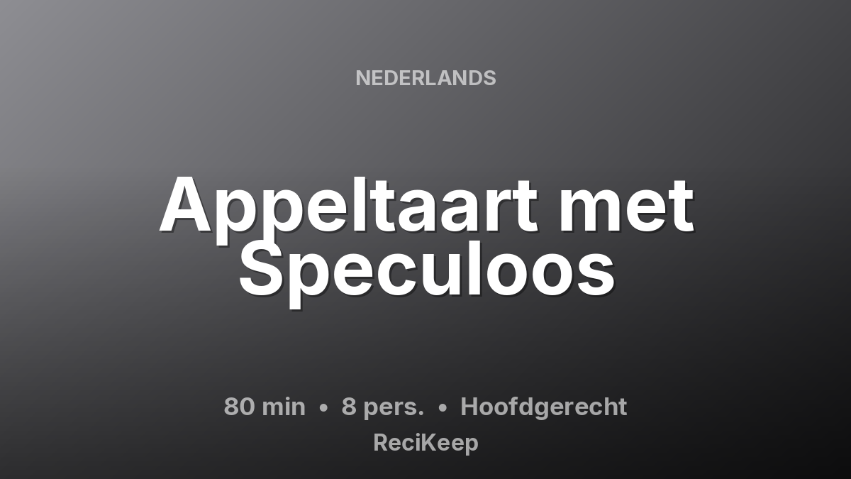Receptkaart Appeltaart met Speculoos – Hoofdgerecht