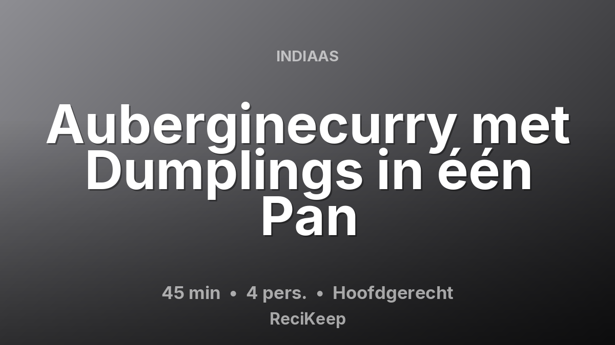 Receptkaart Auberginecurry met Dumplings in één Pan – Hoofdgerecht