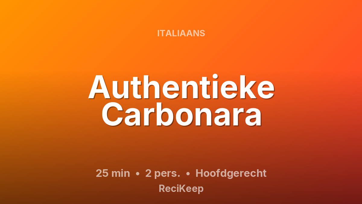 Receptkaart Authentieke Carbonara – Hoofdgerecht