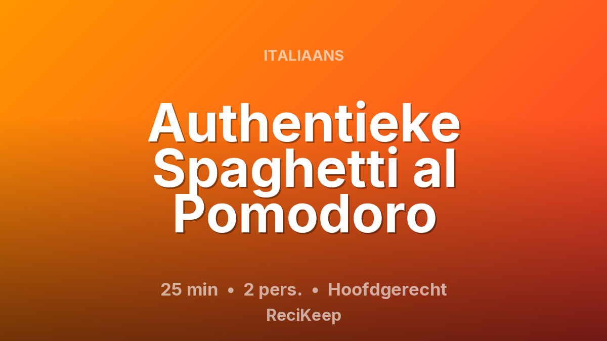 Receptkaart Authentieke Spaghetti al Pomodoro – Hoofdgerecht