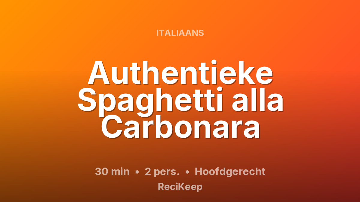 Receptkaart Authentieke Spaghetti alla Carbonara – Hoofdgerecht