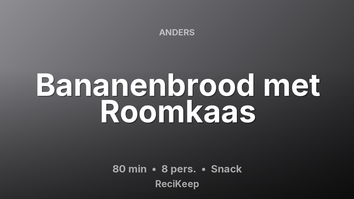 Receptkaart Bananenbrood met Roomkaas – Snack