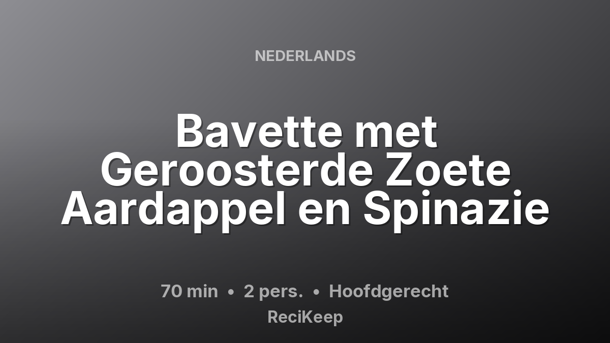 Receptkaart Bavette met Geroosterde Zoete Aardappel en Spinazie – Hoofdgerecht