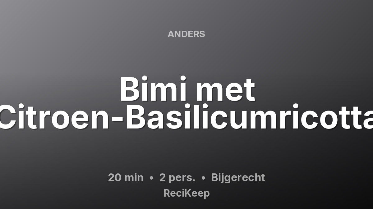 Receptkaart Bimi met Citroen-Basilicumricotta – Bijgerecht