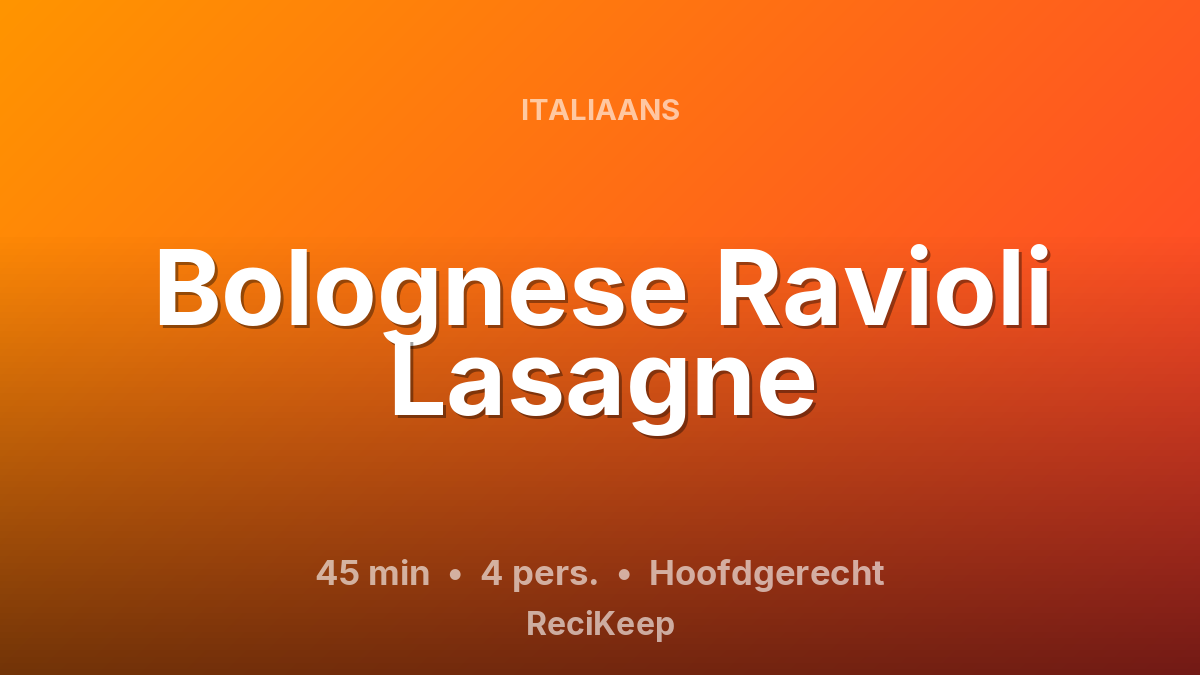 Receptkaart Bolognese Ravioli Lasagne – Hoofdgerecht