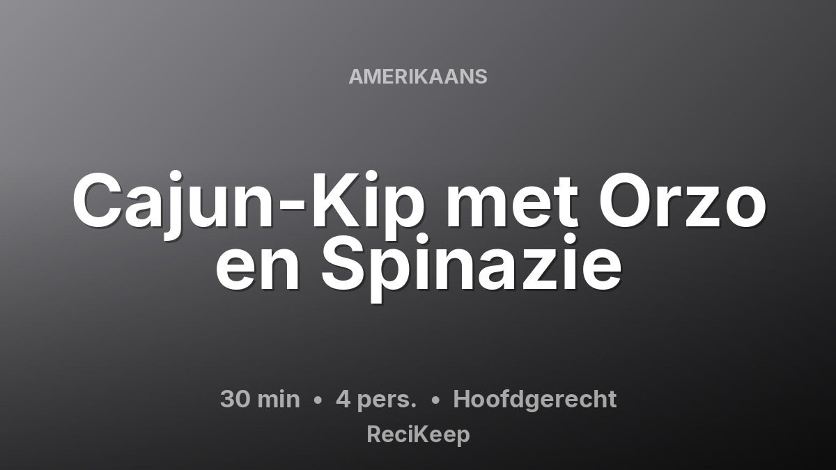 Receptkaart Cajun-Kip met Orzo en Spinazie – Hoofdgerecht