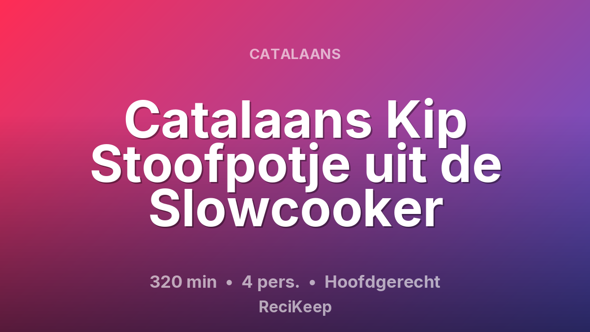 Receptkaart Catalaans Kip Stoofpotje uit de Slowcooker – Hoofdgerecht