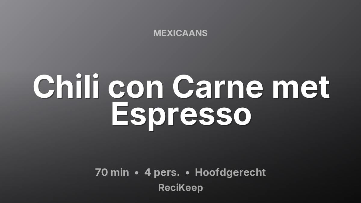 Receptkaart Chili con Carne met Espresso – Hoofdgerecht