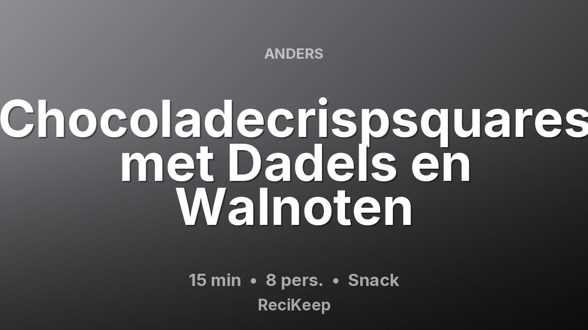 Receptkaart Chocoladecrispsquares met Dadels en Walnoten – Snack