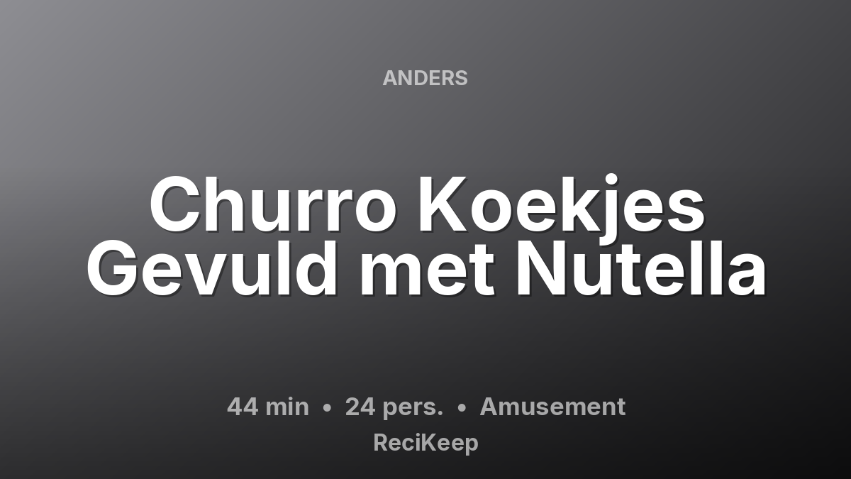 Receptkaart Churro Koekjes Gevuld met Nutella – Amusement