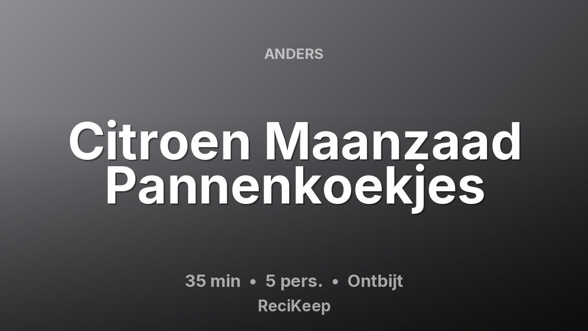Receptkaart Citroen Maanzaad Pannenkoekjes – Ontbijt