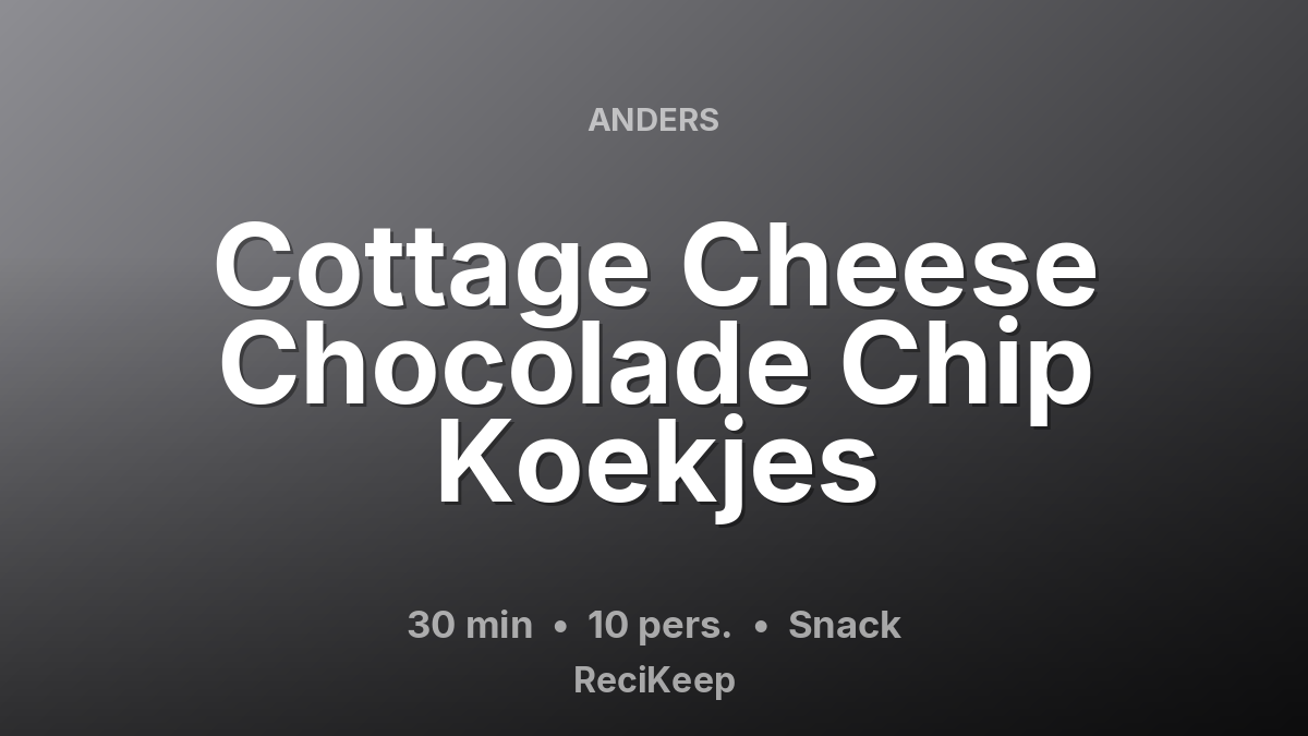 Receptkaart Cottage Cheese Chocolade Chip Koekjes – Snack