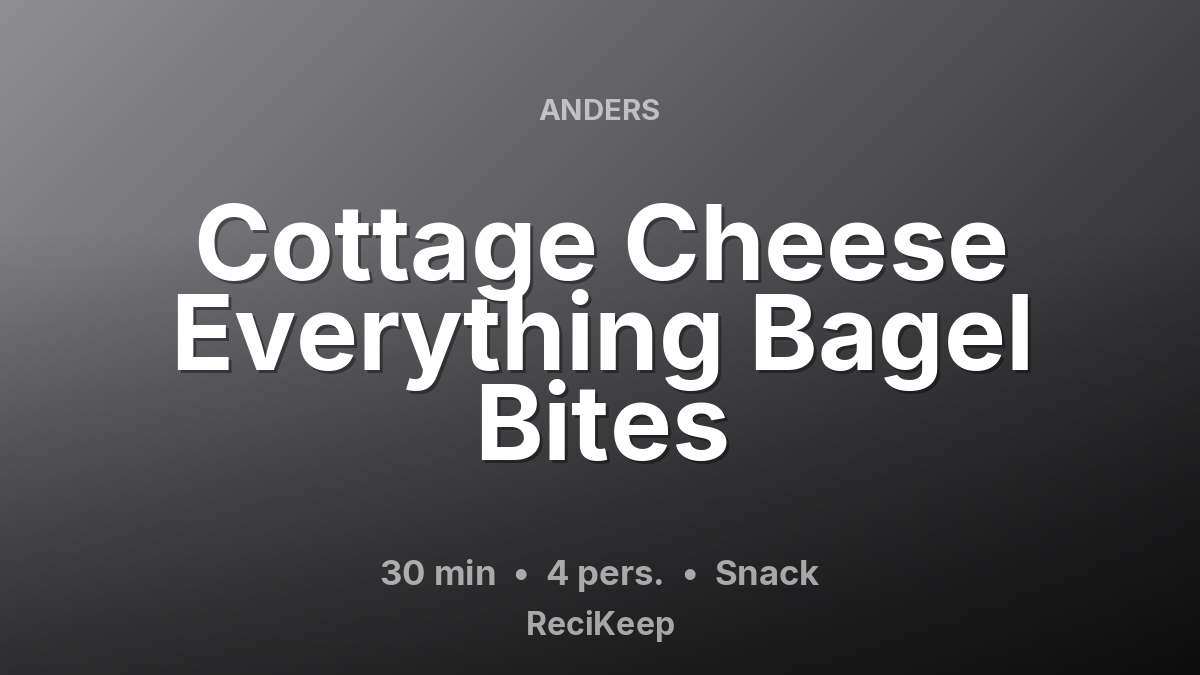 Receptkaart Cottage Cheese Everything Bagel Bites – Snack