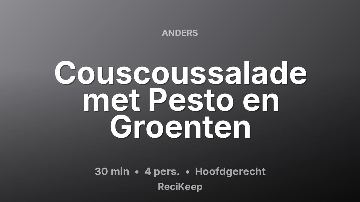 Receptkaart Couscoussalade met Pesto en Groenten – Hoofdgerecht