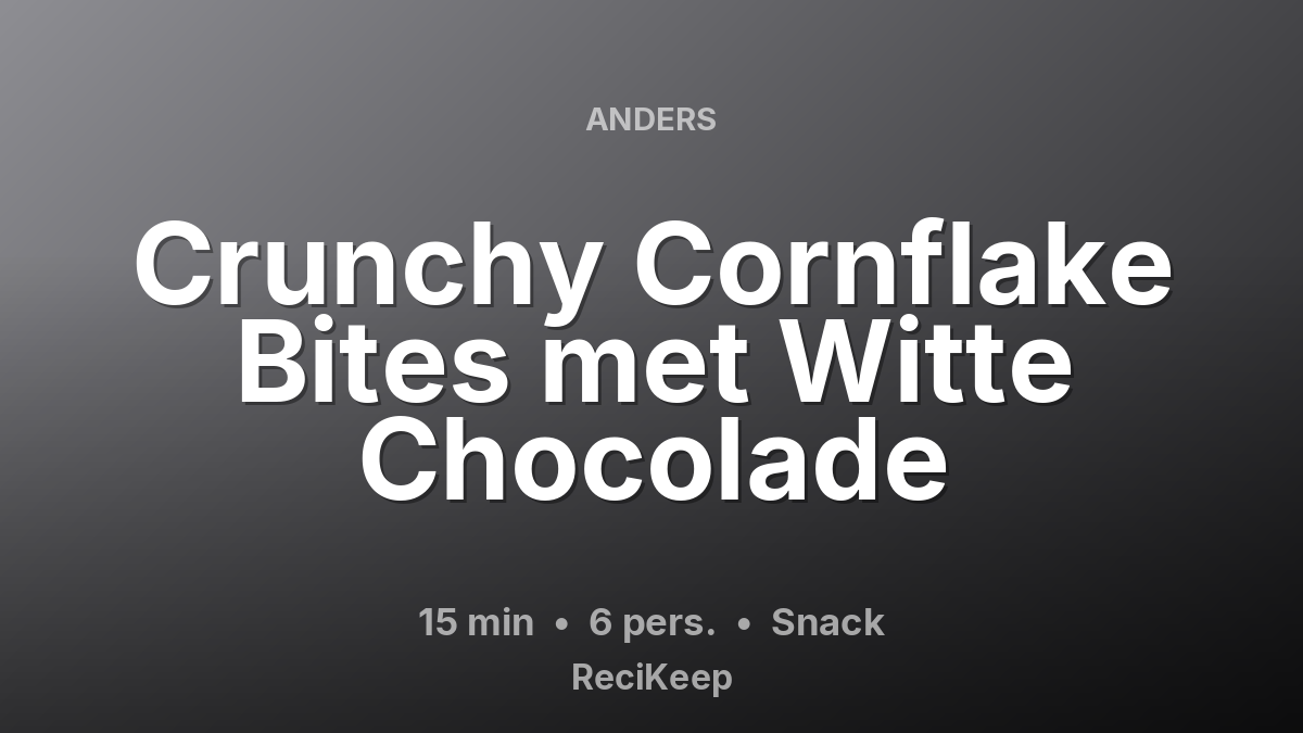 Receptkaart Crunchy Cornflake Bites met Witte Chocolade – Snack