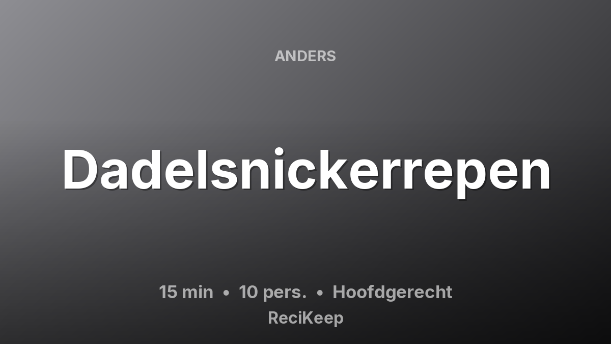 Receptkaart Dadelsnickerrepen – Hoofdgerecht