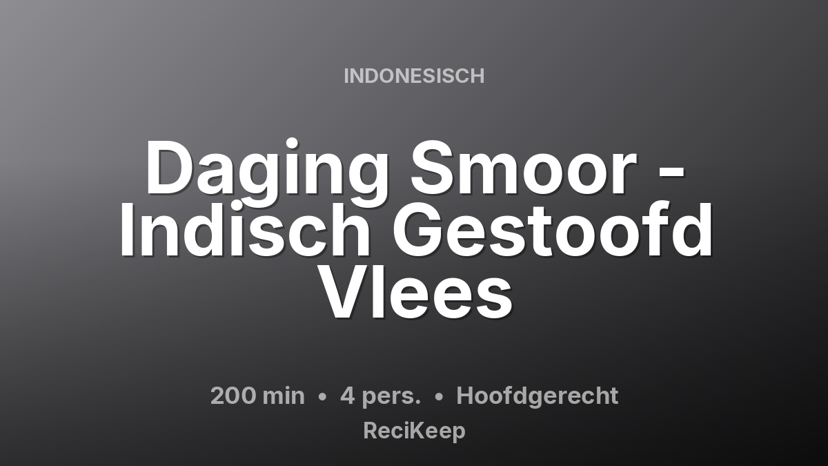 Receptkaart Daging Smoor - Indisch Gestoofd Vlees – Hoofdgerecht