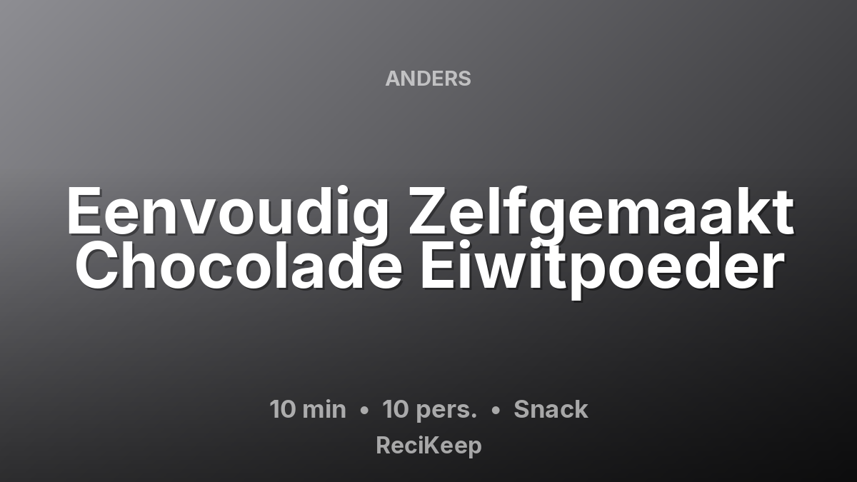 Receptkaart Eenvoudig Zelfgemaakt Chocolade Eiwitpoeder – Snack