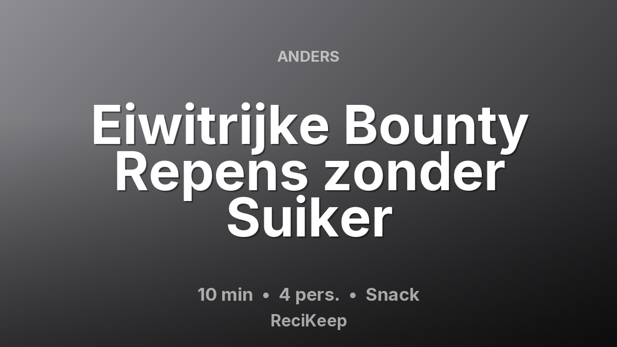 Receptkaart Eiwitrijke Bounty Repens zonder Suiker – Snack