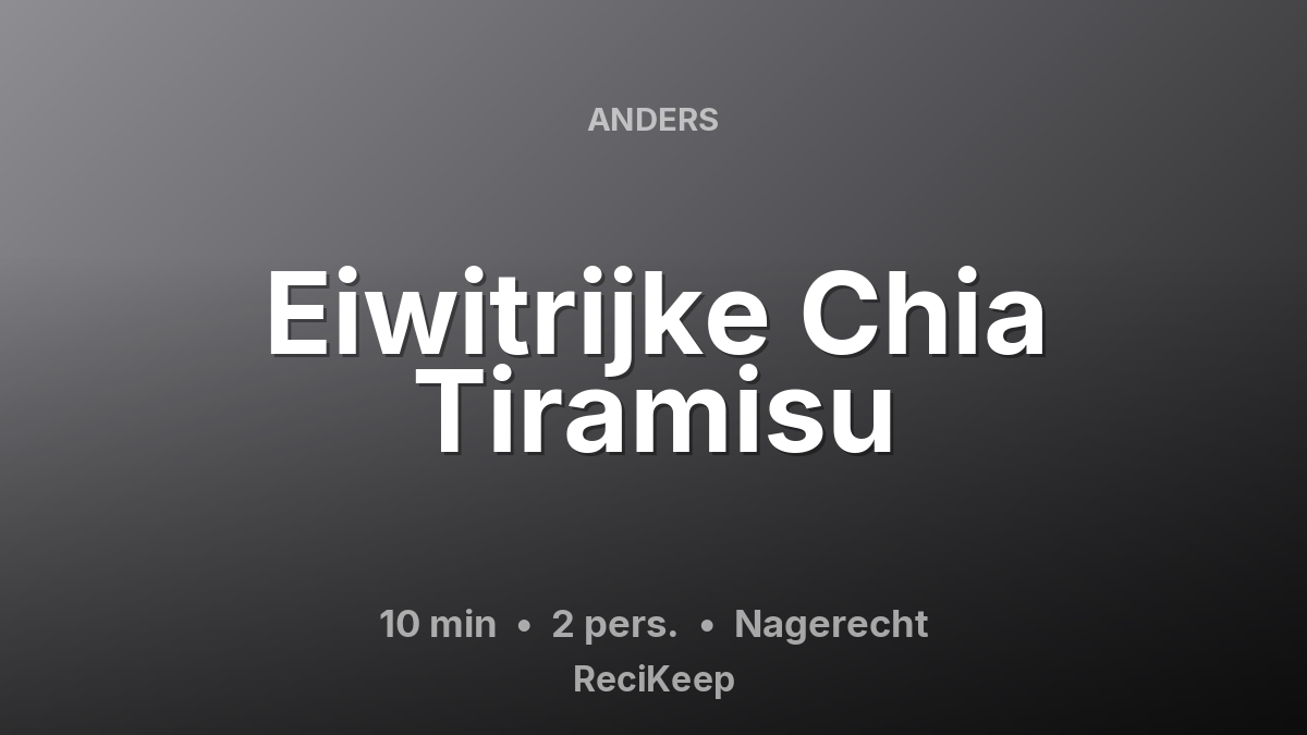Receptkaart Eiwitrijke Chia Tiramisu – Nagerecht