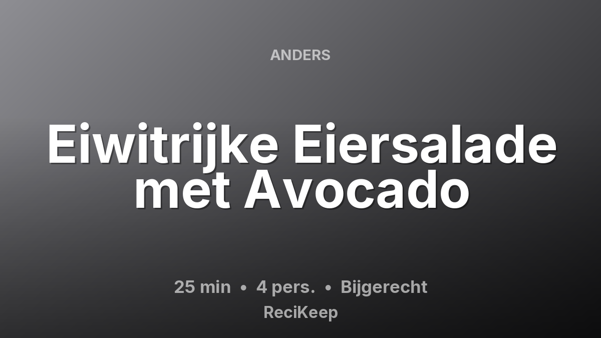 Receptkaart Eiwitrijke Eiersalade met Avocado – Bijgerecht