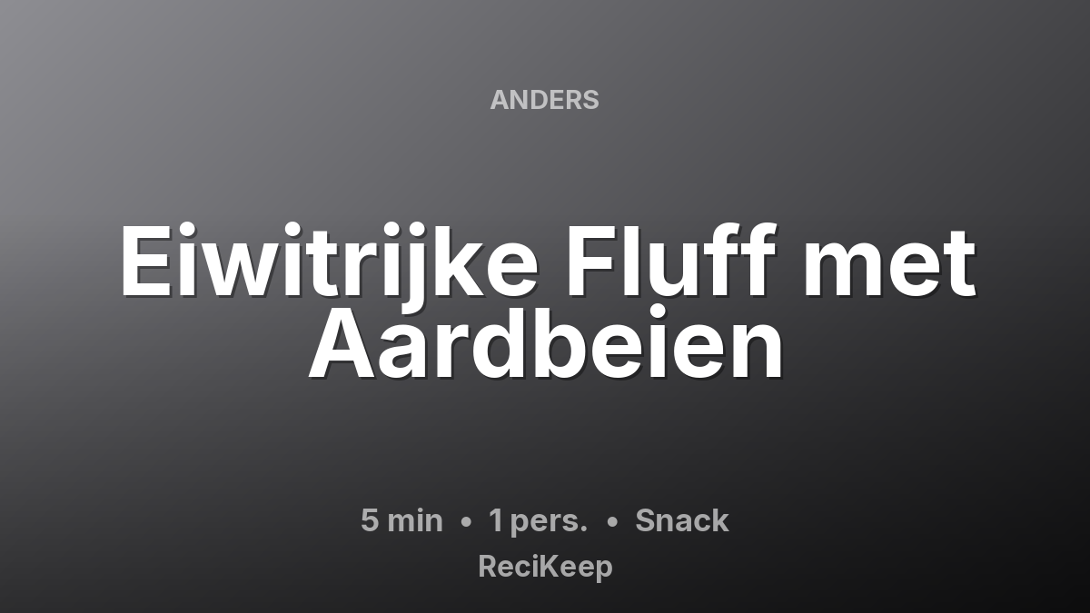 Receptkaart Eiwitrijke Fluff met Aardbeien – Snack