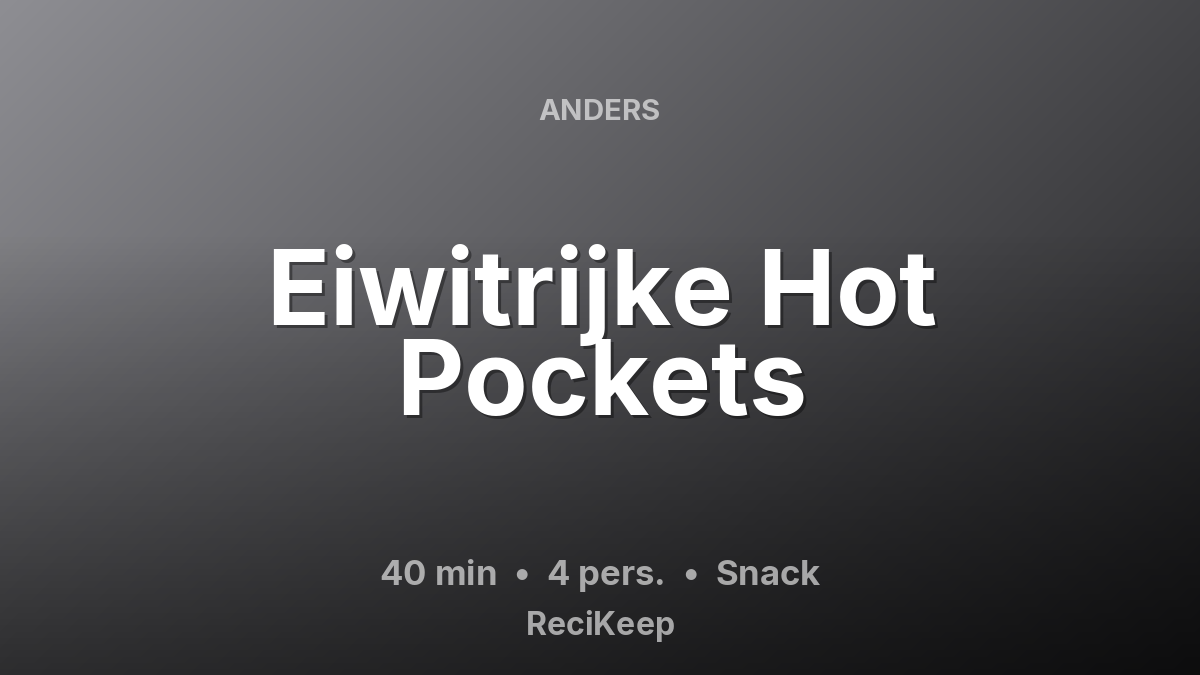 Receptkaart Eiwitrijke Hot Pockets – Snack