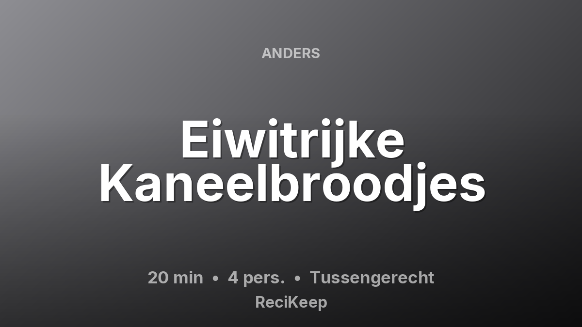 Receptkaart Eiwitrijke Kaneelbroodjes – Tussengerecht