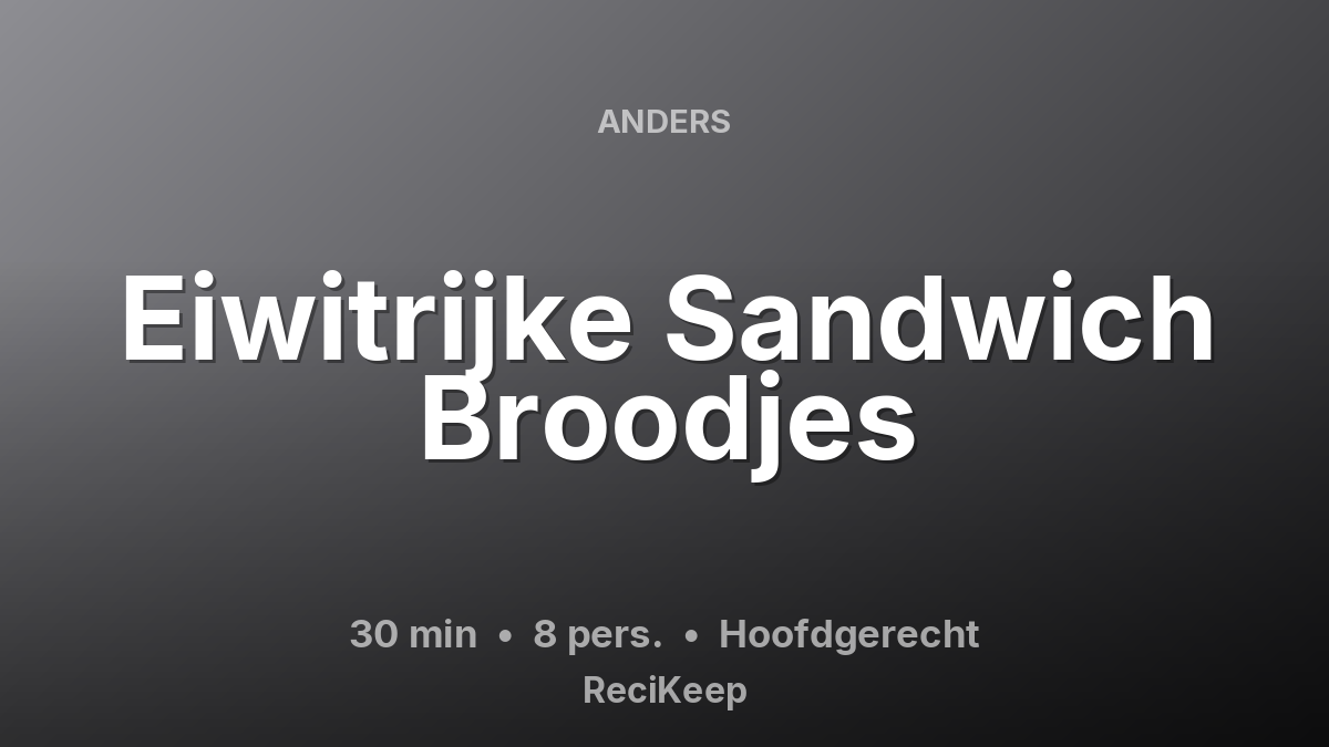 Receptkaart Eiwitrijke Sandwich Broodjes – Hoofdgerecht