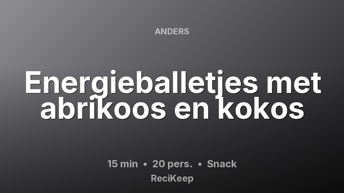 Receptkaart Energieballetjes met abrikoos en kokos – Snack