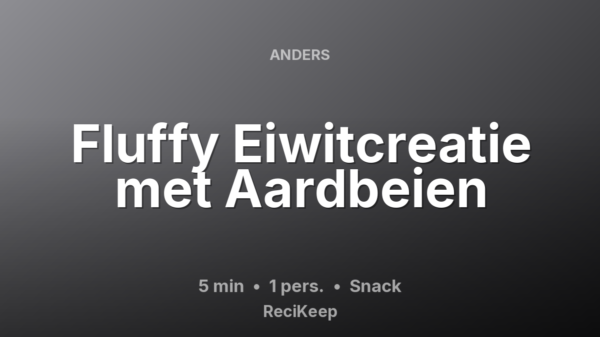 Receptkaart Fluffy Eiwitcreatie met Aardbeien – Snack