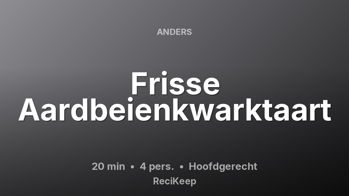 Receptkaart Frisse Aardbeienkwarktaart – Hoofdgerecht