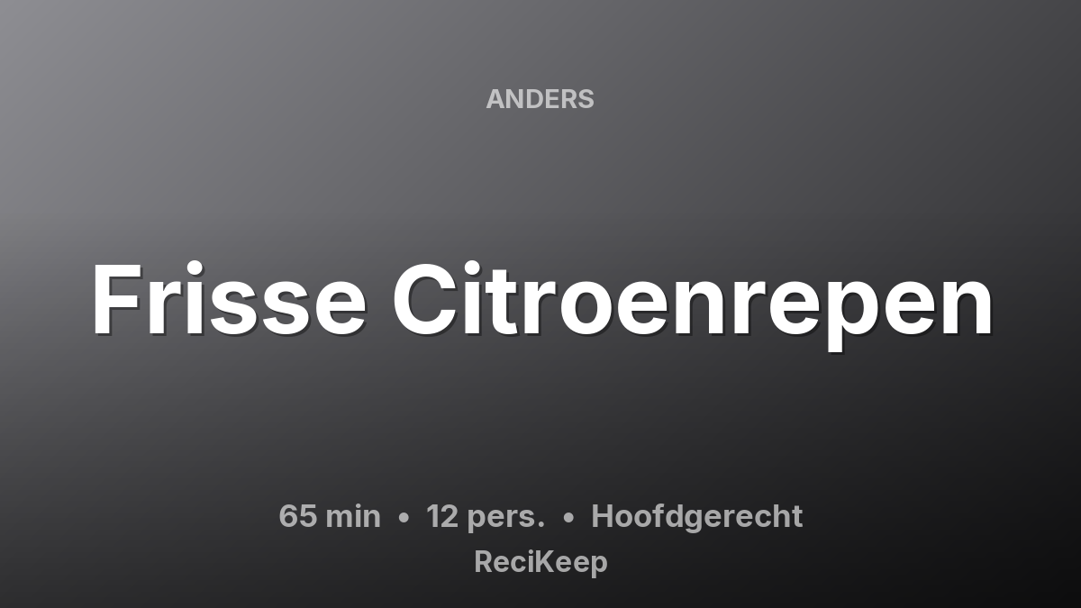 Receptkaart Frisse Citroenrepen – Hoofdgerecht
