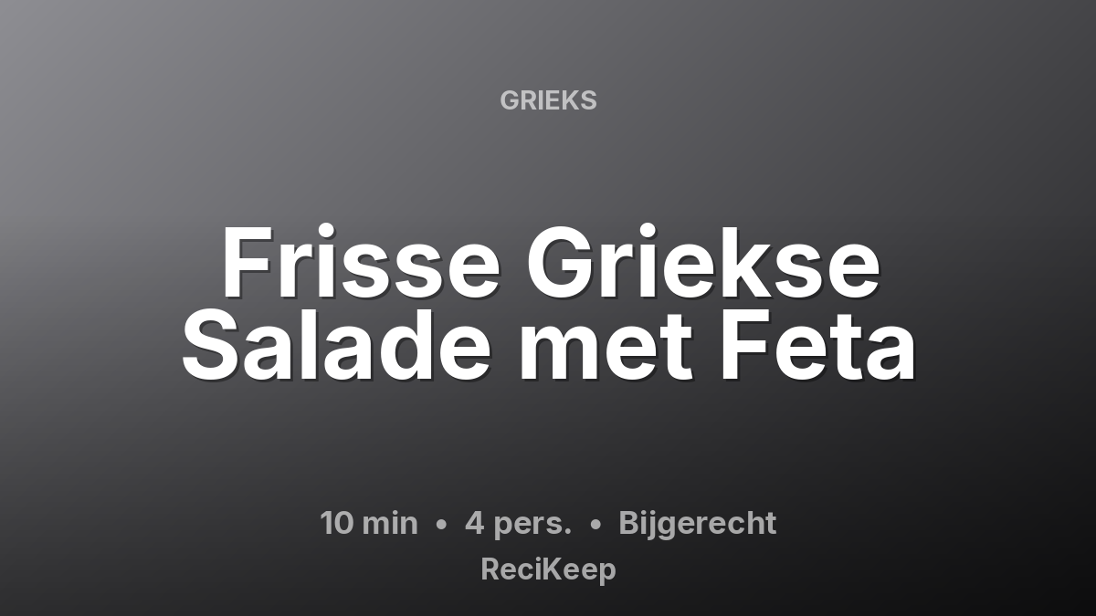 Receptkaart Frisse Griekse Salade met Feta – Bijgerecht