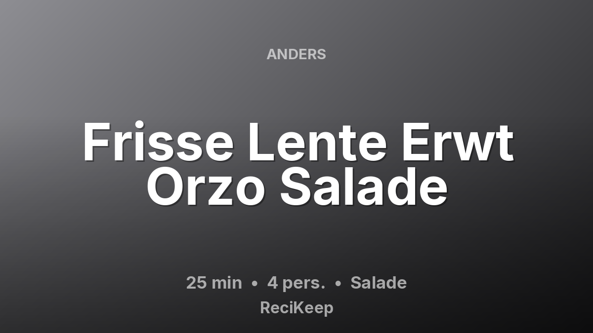 Receptkaart Frisse Lente Erwt Orzo Salade – Salade