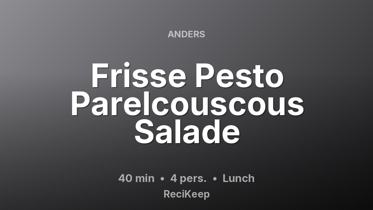 Receptkaart Frisse Pesto Parelcouscous Salade – Lunch