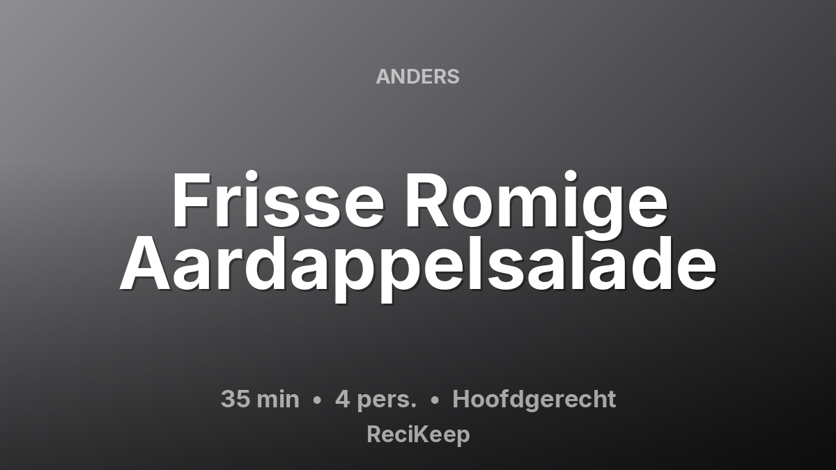 Receptkaart Frisse Romige Aardappelsalade – Hoofdgerecht