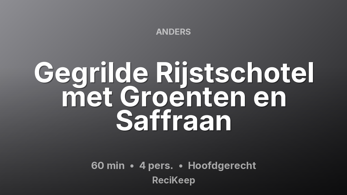 Receptkaart Gegrilde Rijstschotel met Groenten en Saffraan – Hoofdgerecht