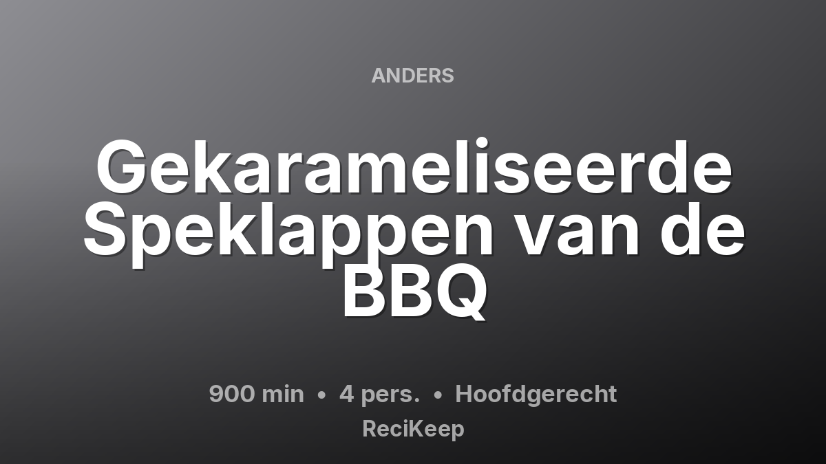 Receptkaart Gekarameliseerde Speklappen van de BBQ – Hoofdgerecht
