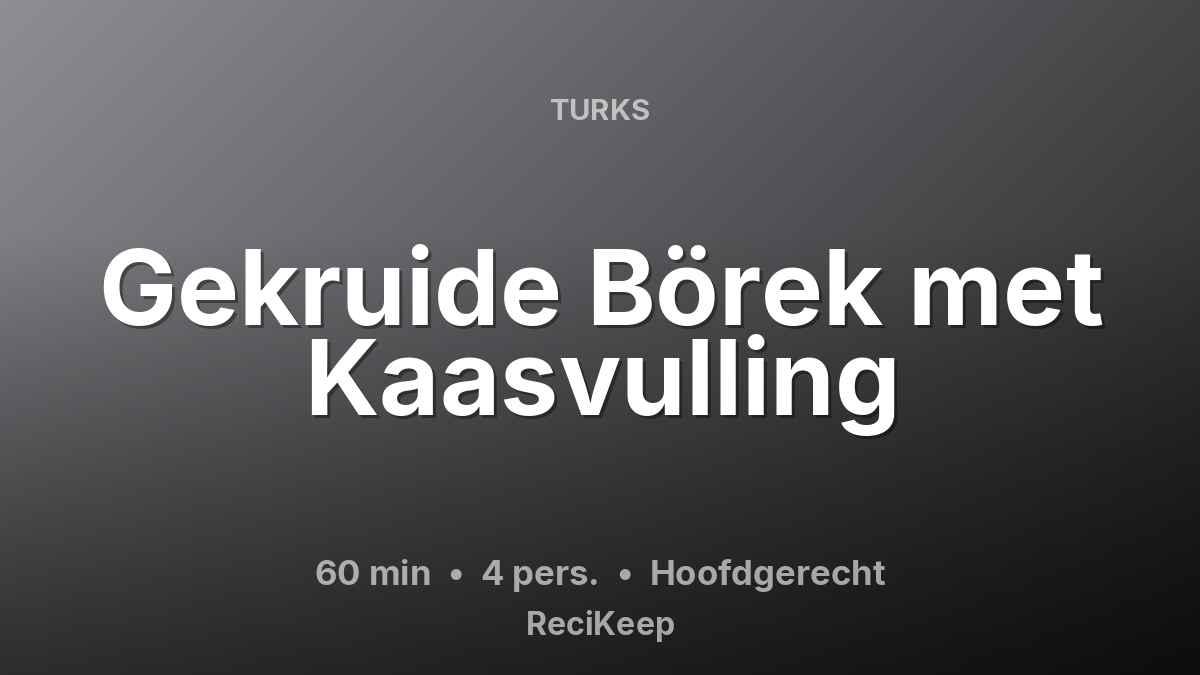 Receptkaart Gekruide Börek met Kaasvulling – Hoofdgerecht