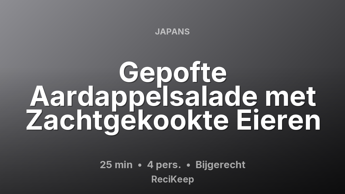 Receptkaart Gepofte Aardappelsalade met Zachtgekookte Eieren – Bijgerecht