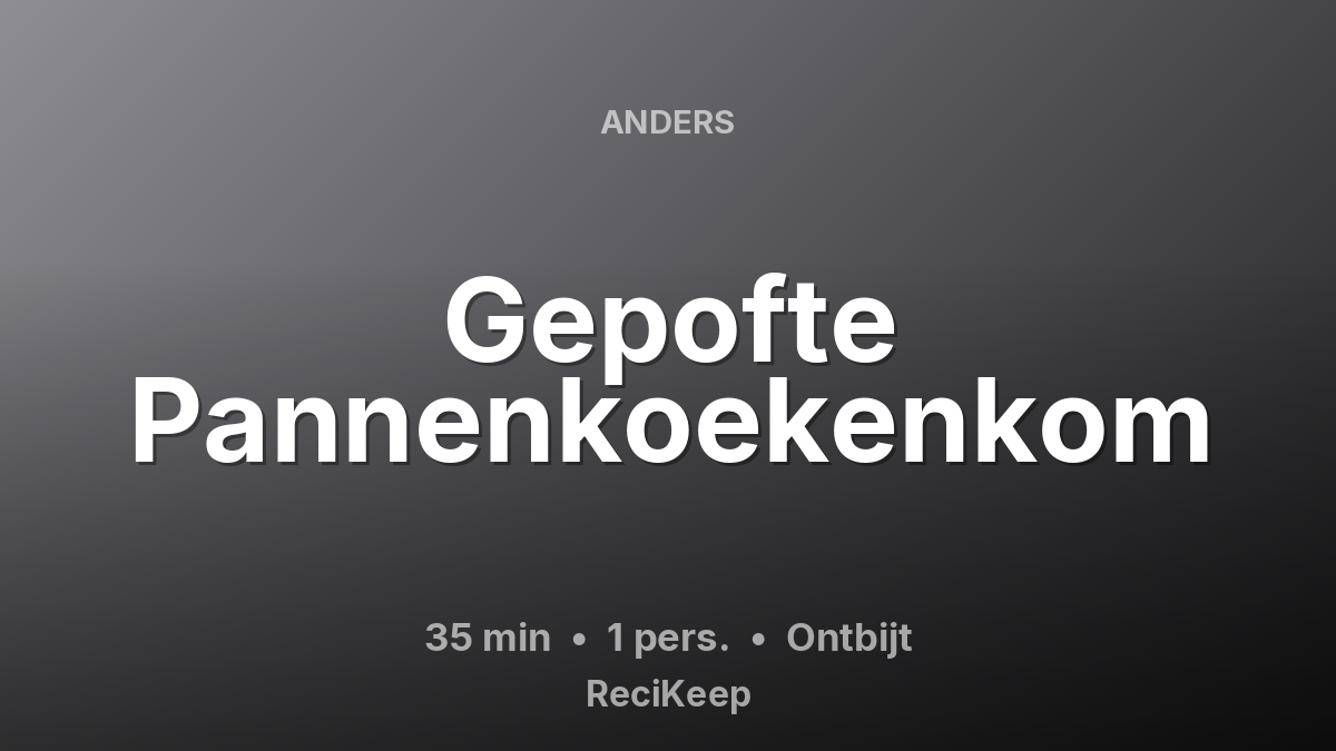 Receptkaart Gepofte Pannenkoekenkom – Ontbijt