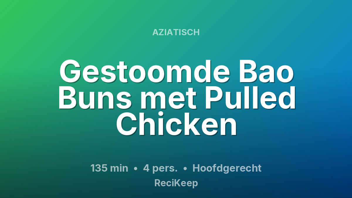 Receptkaart Gestoomde Bao Buns met Pulled Chicken – Hoofdgerecht