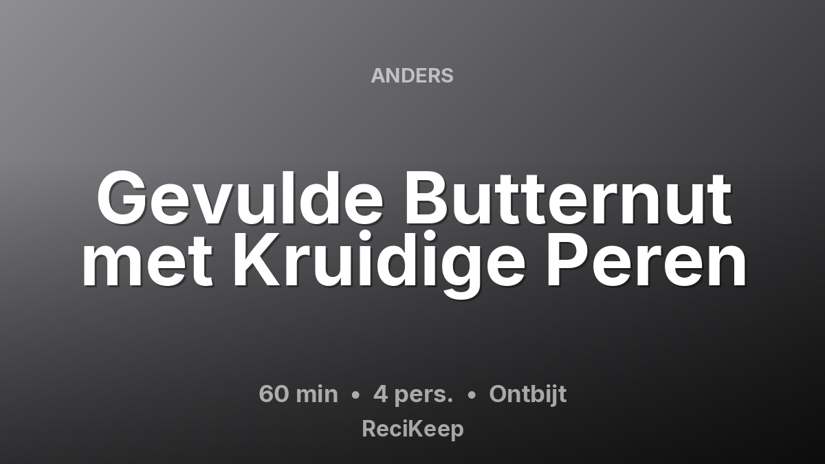 Receptkaart Gevulde Butternut met Kruidige Peren – Ontbijt