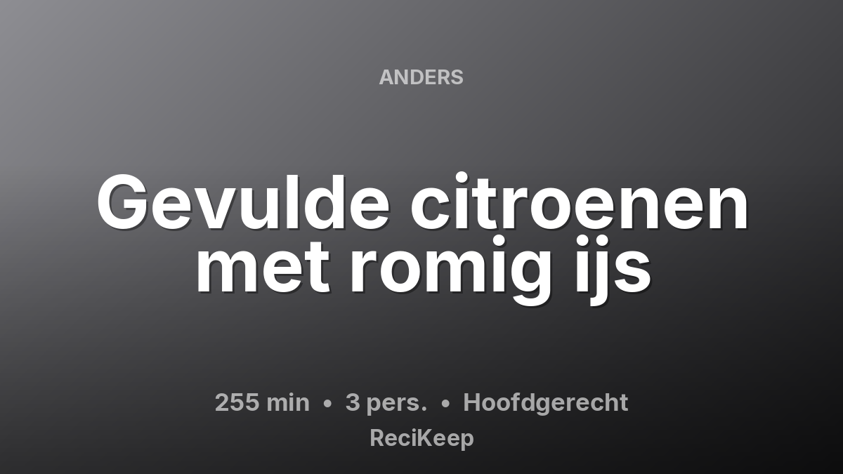 Receptkaart Gevulde citroenen met romig ijs – Hoofdgerecht