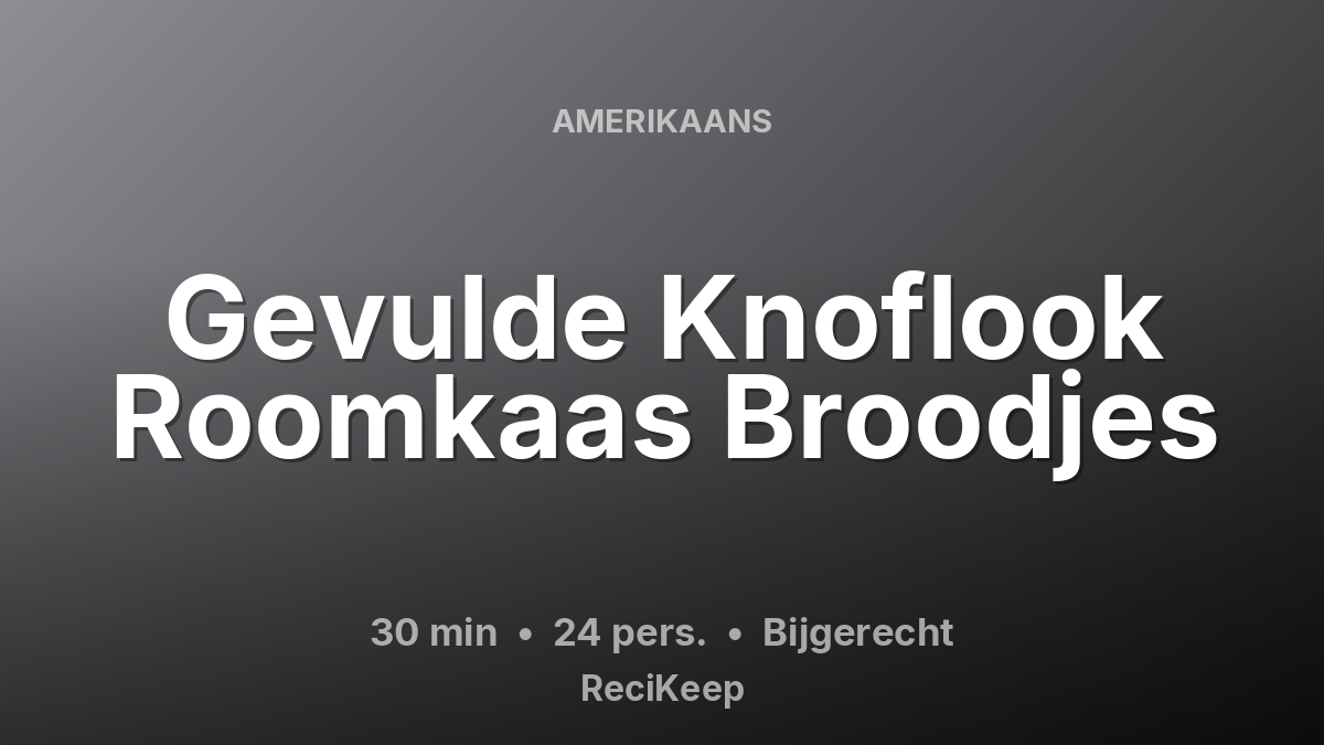 Receptkaart Gevulde Knoflook Roomkaas Broodjes – Bijgerecht