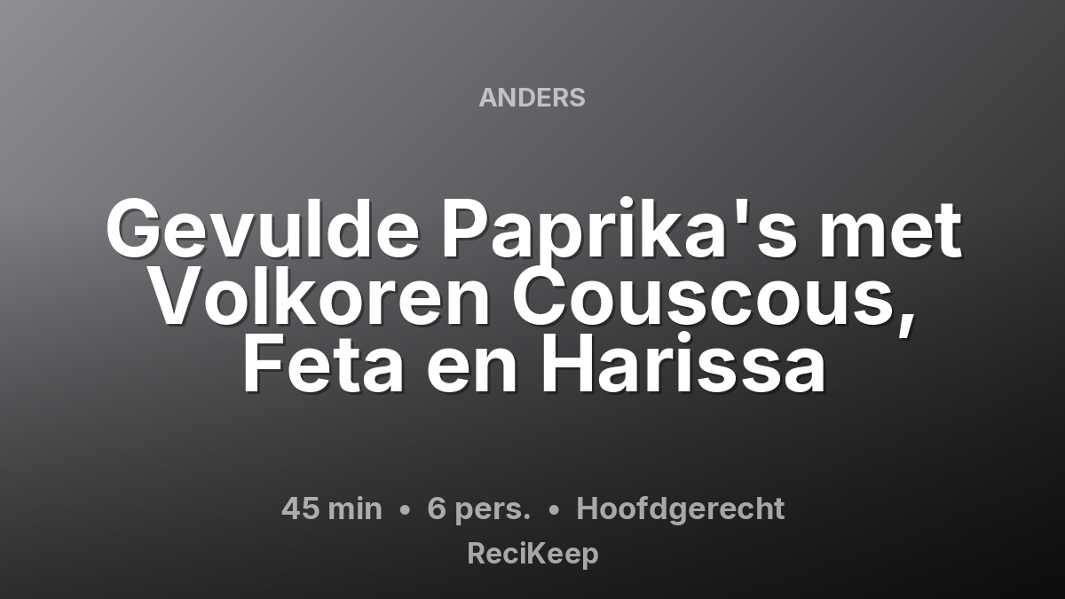 Receptkaart Gevulde Paprika's met Volkoren Couscous, Feta en Harissa – Hoofdgerecht