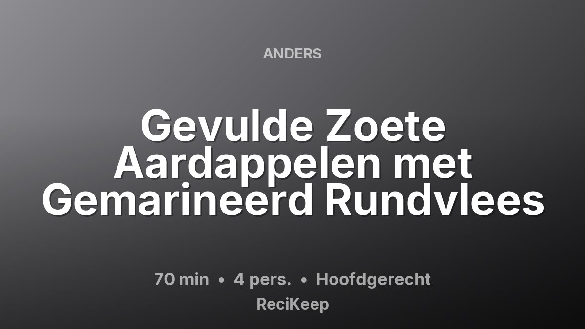 Receptkaart Gevulde Zoete Aardappelen met Gemarineerd Rundvlees – Hoofdgerecht
